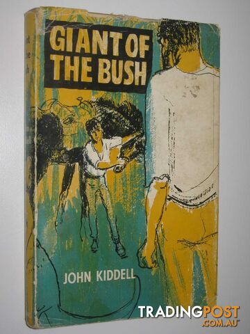 Giant of the Bush - Kiddell John - 1962