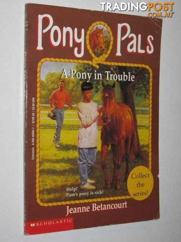 A Pony in Trouble - Pony Pals Series #3  - Betancourt Jeanne - 1995