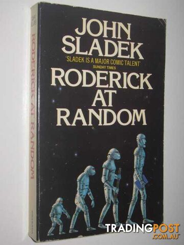 Roderick at Random : or, Further Education of a Young Machine - Sladek John -...