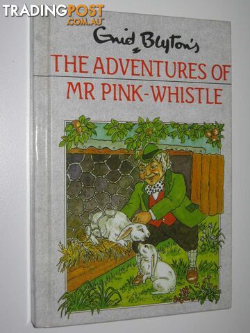 The Adventures of Mr Pink-Whistle - Blyton Enid - 1994