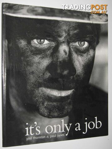 It's Only a Job - Thornton Phil & Jones, Paul - 2000
