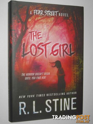 The Lost Girl - Fear Street Series  - Stine R L - 2015