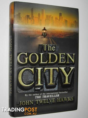 The Golden City - The Fourth Realm Trilogy #3 - Hawks John Twelve - 2010