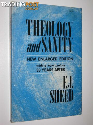 Theology and Sanity  - Sheed F. J. - 1978