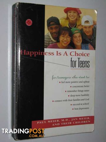 Happiness is a Choice for Teens  - Meier Paul & Jan - 1997