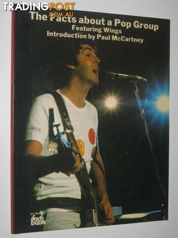 The Facts About a Pop Group Featuring Wings : Introduction by Paul McCartney  - Gelly David - 1976