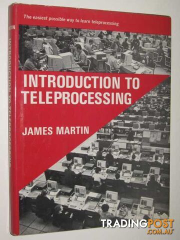 Introduction To Teleprocessing  - Martin James - 1972