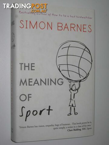The Meaning of Sport  - Barnes Simon - 2006