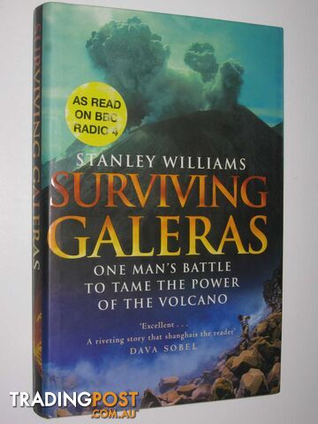 Surviving Galeras  - Williams Stanley - 2001