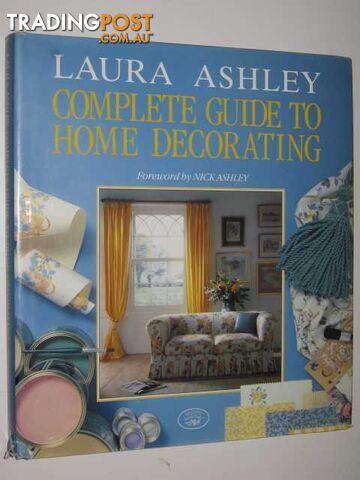 Laura Ashley : Complete Guide To Home Decorating - Evans Deborah & Chapman,...