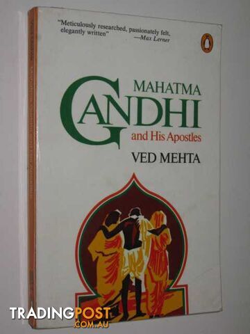 Mahatma Gandhi and His Apostles  - Mehta Ved - 1977