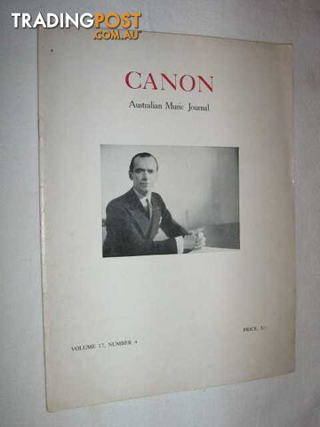 Canon: Australian Music Journal vol 17 number 4 : 1965  - Articles by Edmund Tracey Colin Brumby Jon Vander - 1965