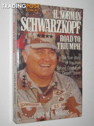 Road to Triumph  - Schwartzkopf H. Norman - 1991