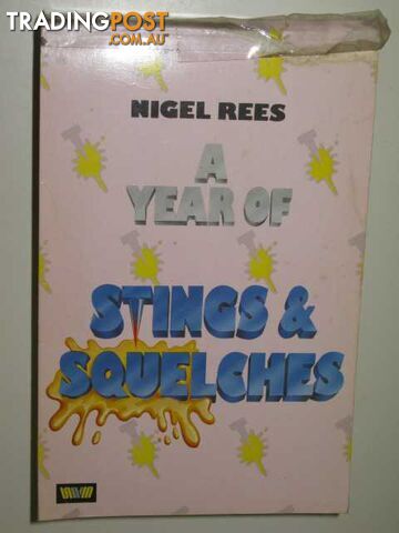 A Year Of Stings & Squelches  - Rees Nigel - No date