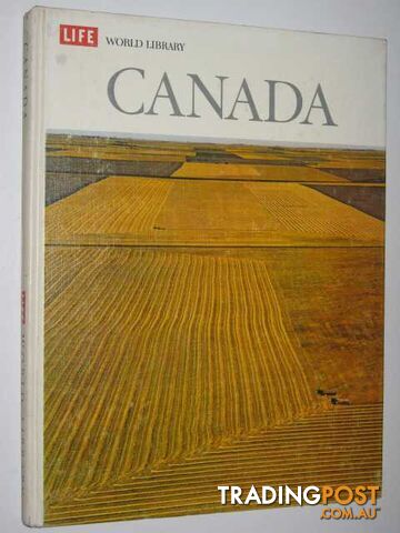 Life World Library : Canada  - Moore Brian - 1965