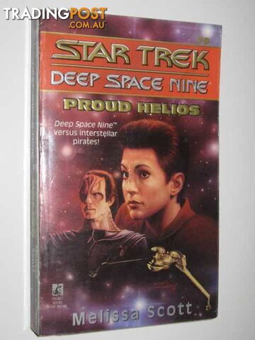 Proud Helios - STAR TREK Deep Space Nine Series #9 - Scott Melissa - 1995