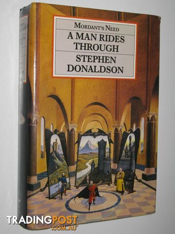 A Man Rides Through - Mordant's Need Series #2 - Donaldson Stephen R. - 1988