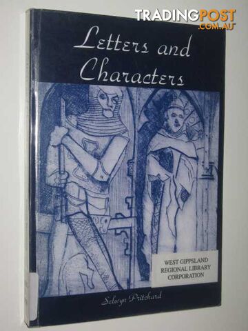Letters and Characters  - Pritchard Selwyn - 2001