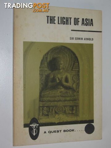 The Light of Asia : or, the Great Renunciation  - Arnold Sir Edwin - 1971