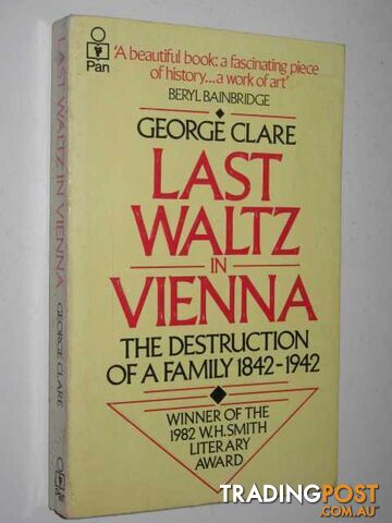 Last Waltz in Vienna : The Destruction of a Family 1842-1942 - Clare George -...