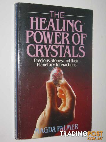 The Healing Power of Crystals - Palmer Magda - 1990