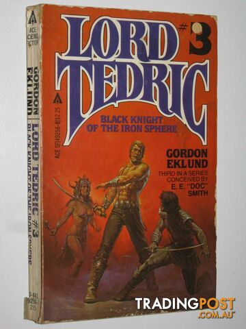 Black Knight of the Iron Sphere - Lord Tedric Series #3  - Smith E. E. Doc & Eklund, Gordon - 1981