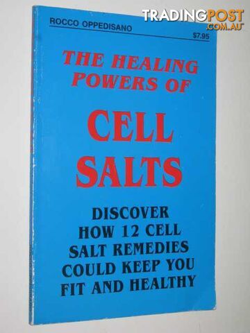 The Healing Powers of Cell Salts - Author Not Stated - 1993
