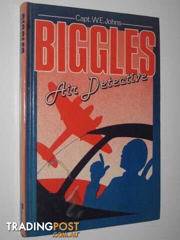 Biggles Air Detective - Johns Captain W. E. - 1985