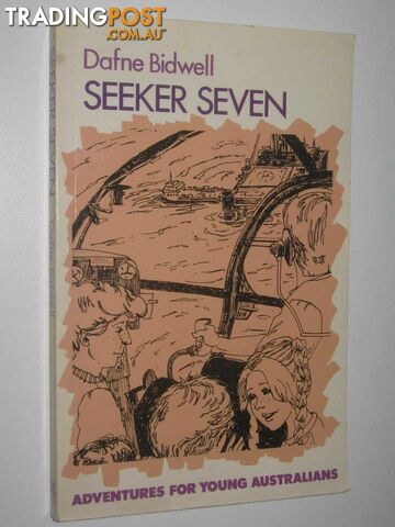 Seeker Seven - Adventures for Young Australians Series  - Bidwell Dafne - 1984