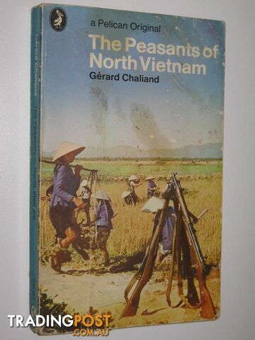 The Peasants of North Vietnam  - Chaliand Gerard - 1969
