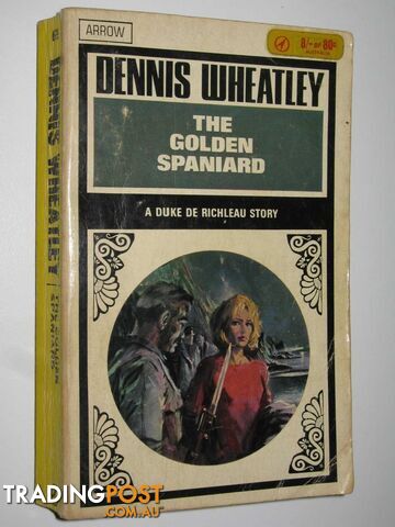 The Golden Spaniard - Duke De Richleau Series #3 - Wheatley Dennis - 1966