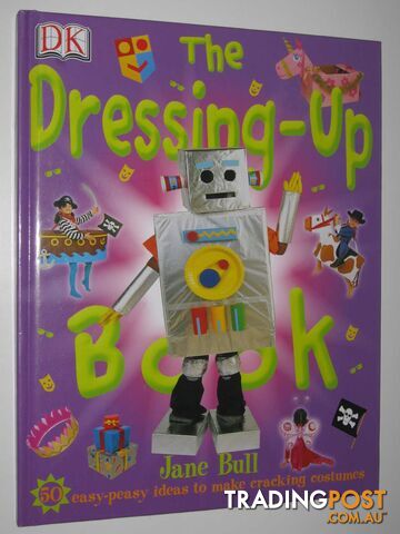 The Dressing-Up Book - Bull Jane - 2013