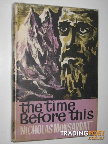 The Time Before This - Monsarrat Nicholas - 1962