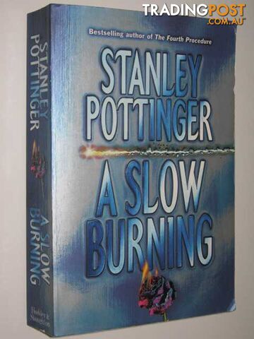 A Slow Burning - Pottinger Stanley - 1999
