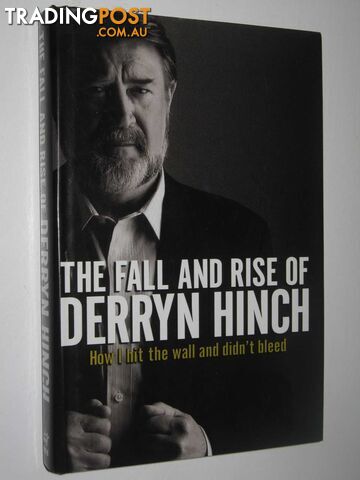 The Fall and Rise of Derryn Hinch - Hinch Derryn - 2004