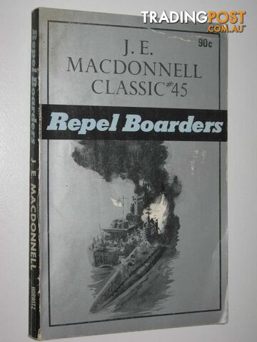 Repel Boarders - Classic Series #45 - Macdonnell J. E. - 1974