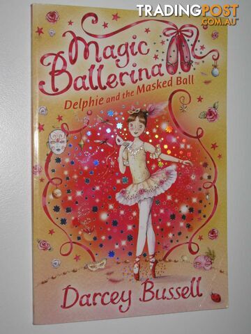 Delphie and the Masked Ball - Magic Ballerina Series #3 - Bussell Darcey - 2008