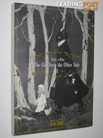 The Girl from the Other Side - Siuil, a Run Series #1  - Nagabe - 2017