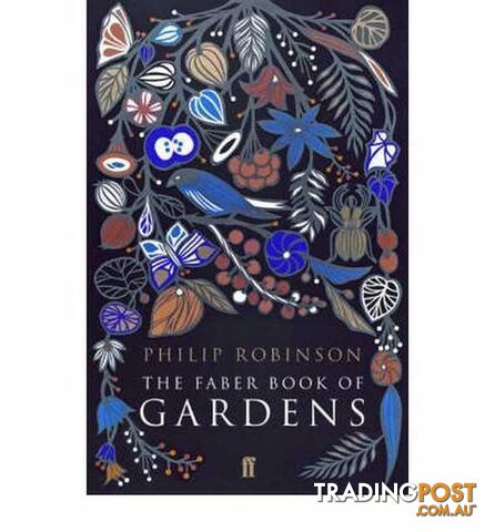 The Faber Book of Gardens  - Robinson Phillip - 2007