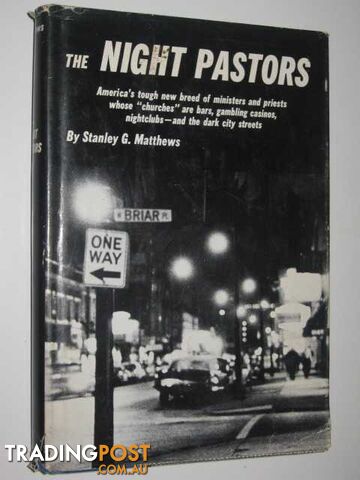 The Night Pastors  - Matthews Stanley G. - 1967