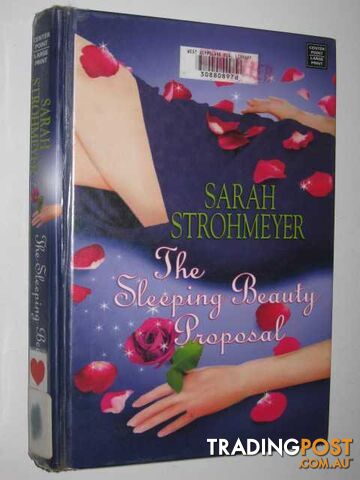 The Sleeping Beauty Proposal - Strohmeyer Sarah - 2007