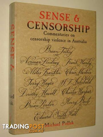 Sense and Censorship : Commentaries on Censorship Violence in Australia  - Pollak Michael - 1990