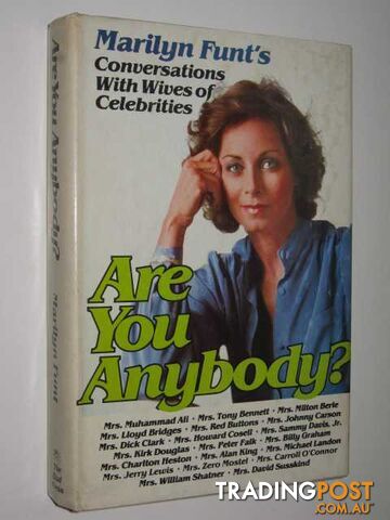 Are You Anybody : Conversations with Wives of Celebrities  - Funt Marilyn - 1979