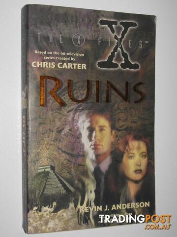 Ruins - The X-Files Series - Anderson Kevin J. & Carter, Chris - 1996