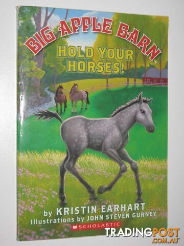 Hold Your Horses!- Big Apple Barn #7 - Earhart Kristin - 2008