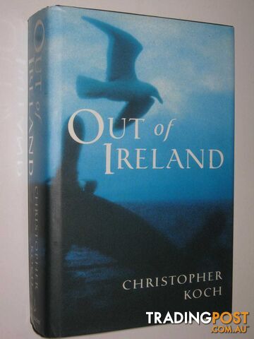 Out of Ireland  - Koch Christopher - 1999