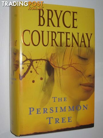 The Persimmon Tree - Courtenay Bryce - 2007