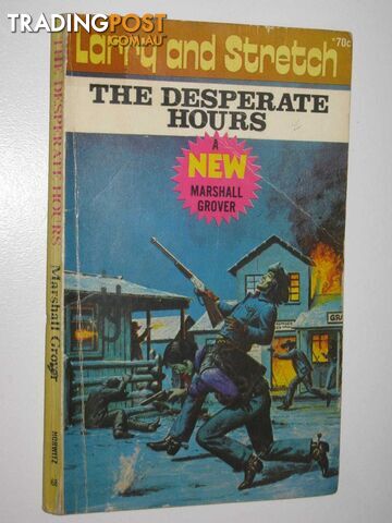 The Desperate Hours - Larry and Stretch Series #68 - Grover Marshall - 1973