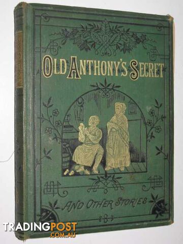 Old Anthony's Secret and Other Stories  - Doudney Sarah - No date