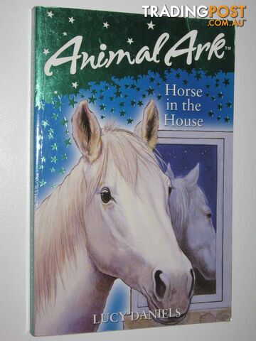 Horse in the House - Animal Ark Series - Daniels Lucy - 2007